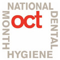 October Is National Dental Hygiene Month